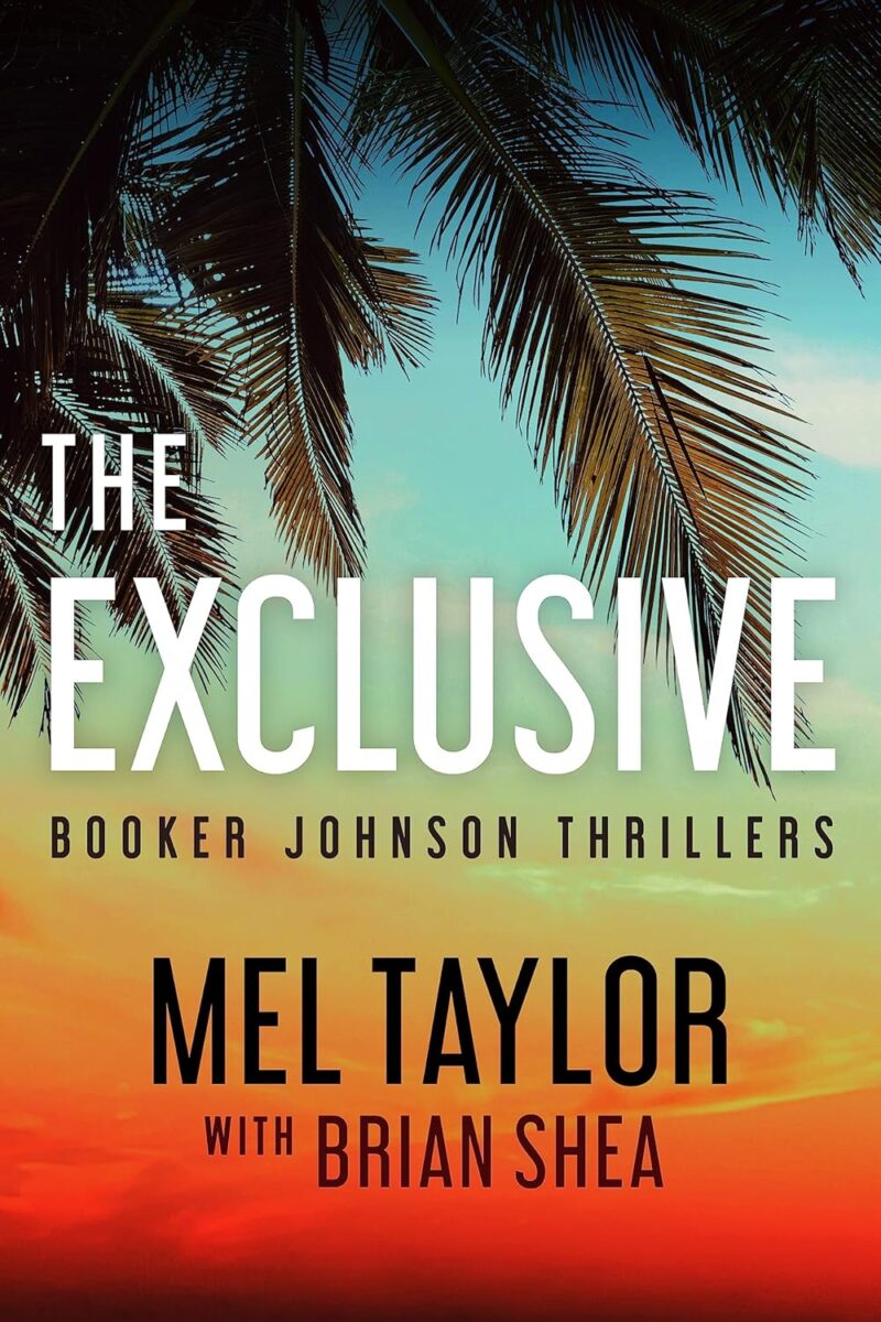 The Exclusive (Booker Johnson Thrillers Book 1)