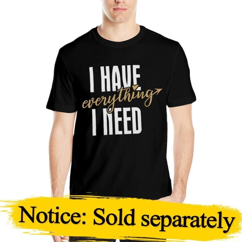 I Have Everything I Need Matching Shirt for Couples Him and Her T Shirt Funny Cute Graphic Honeymoon Tees Short Sleeve Tops - Image 2