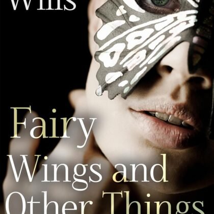 Fairy Wings and Other Things.: Book #1 Bramble Fairies Series (Bramble Fairies of Sidhe)