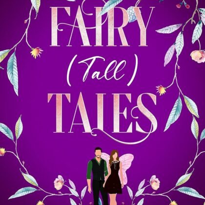 Fairy (Tall) Tales (Love in Valora: A Standalone Series of Fantasy Romantic Comedies)