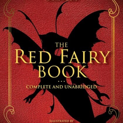 The Red Fairy Book: Complete and Unabridged (2) (Andrew Lang Fairy Book Series)