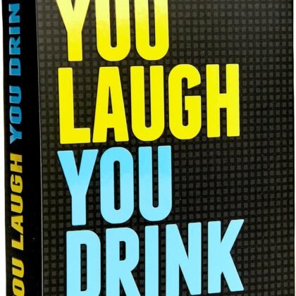 You Laugh You Drink - The Drinking Game for People Who Can't Keep a Straight Face [A Party Game]