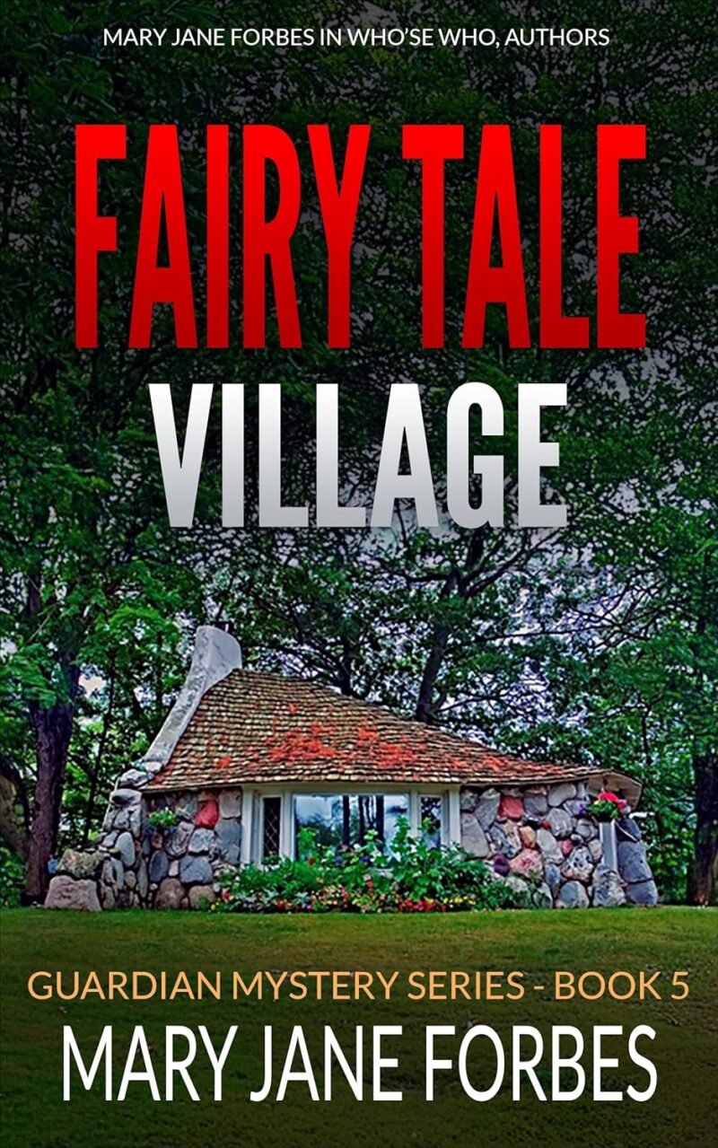 Fairy Tale Village (GUARDIAN MYSTERY SERIES Book 5)