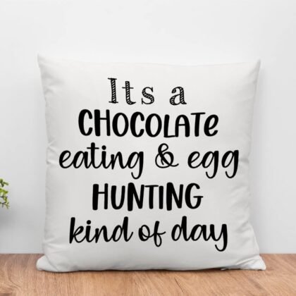 It's A Chocolate Eating &Egg Hunting Kind of Day Sofa Pillows Easter Saying Pillow Case Happy Easter Eggs Bunny Pillows Rustic Linen Throw Pillows for Sofa Chair Car 24x24in