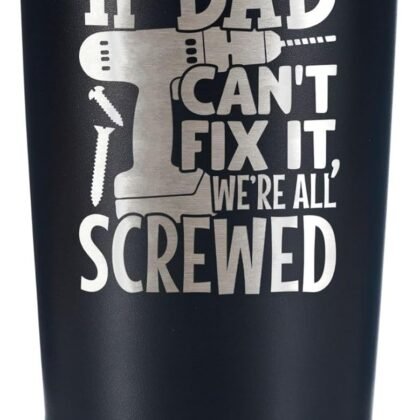 Onebttl If Dad Can't Fix It Tumbler, Funny Gifts for Father's Day, Birthday, Christmas from Daughter, Son, Wife, Stainless Steel Travel Mug 20oz