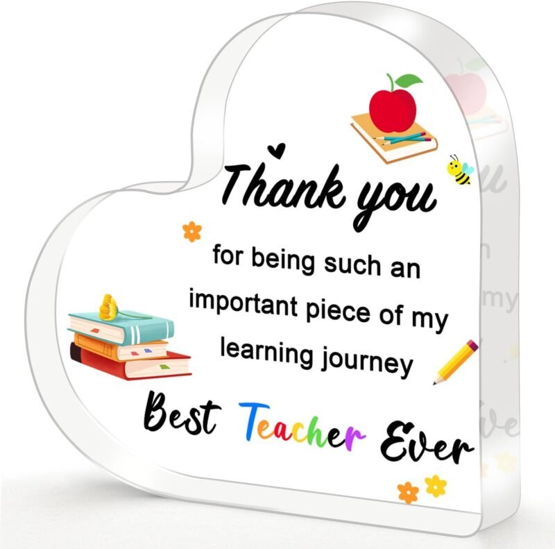 Teacher Appreciation Gifts 2025 - Heart Shaped Acrylic Plaque 4x4 Inch, End of Year Thank You Gift from Students, Graduation Teacher Gifts Ideas, Thankful Quotes Keepsake, Paperweight, Retirement