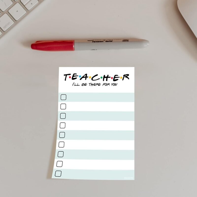 Teacher to Do List Sticky Notes | List Notepad | I'll Be There for You | Teachers Appreciation Bulk Gifts | 50 Pages 4x6 - Image 2