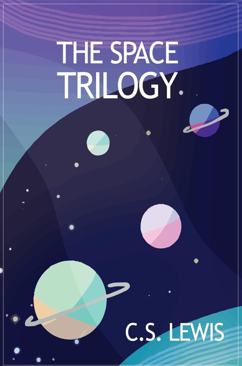 The Space Trilogy: Three books in One : Out of the Silent Planet, Perelandra and That Hideous Strength