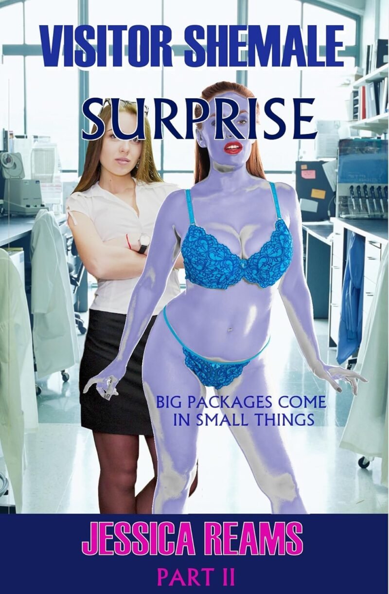 Visitor Shemale Surprise (Futa, Giantess, Extreme Size, Alien Transgender Erotica, First Time, Tgirl) - part II