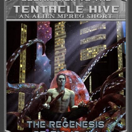 Submission to the Tentacle Hive: An Alien Mpreg Short (The Regenesis Stations Book 4)
