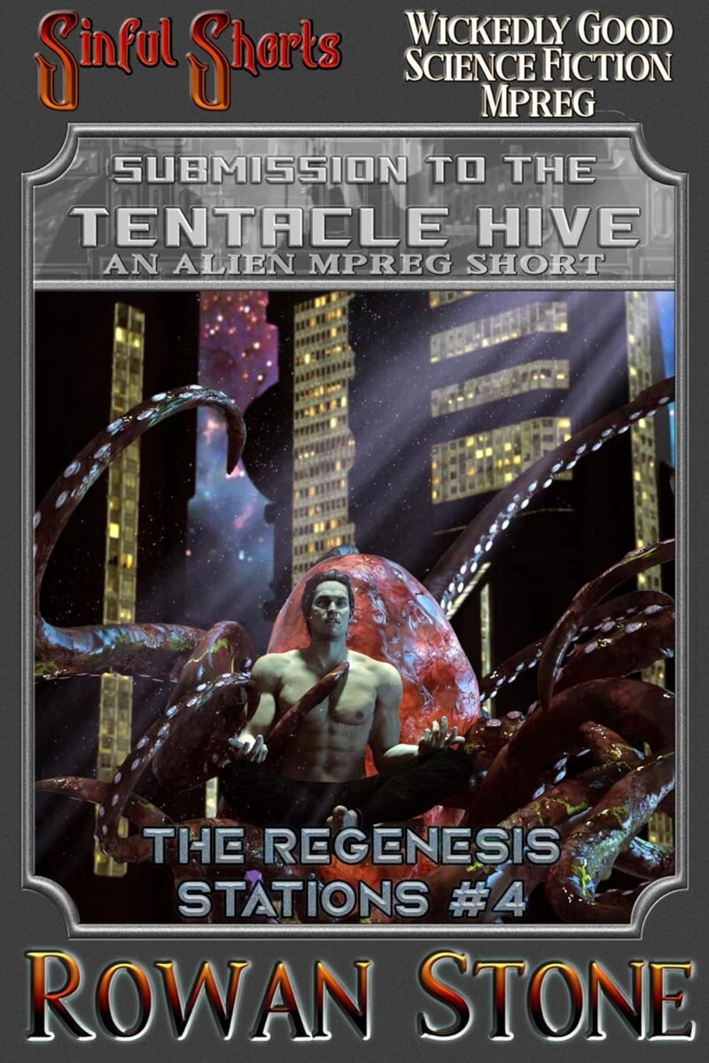 Submission to the Tentacle Hive: An Alien Mpreg Short (The Regenesis Stations Book 4)