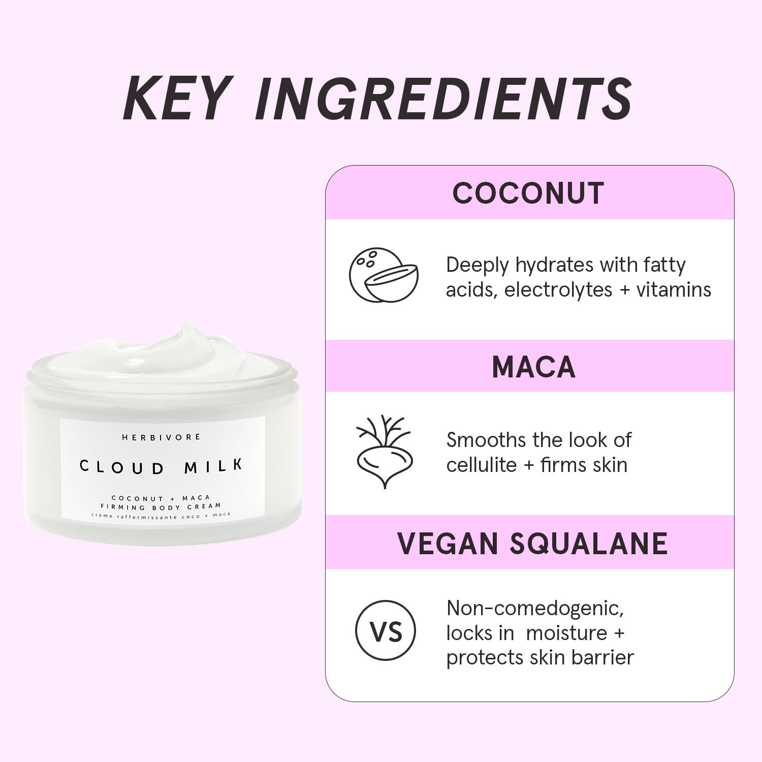 HERBIVORE Cloud Milk Coconut + Maca Firming Body Cream I Fast Absorbing Moisturizer for Smoother, Firmer Looking Skin I Vegan, for All Skin Types, 195 mL / 6.6 oz - Image 2