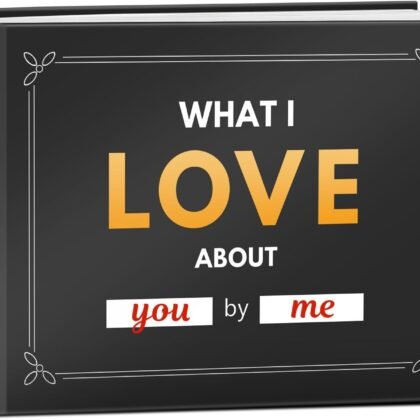 What I Love Book Fill-in-the-Blank Book Love Journal Notebook for Men, Women, Boyfriend, Girlfriend, Husband, Wife, Him, Her- Couples Gifts for Birthday, Anniversary, Valentines Day