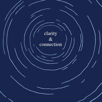 Clarity & Connection (The Inward Trilogy)
