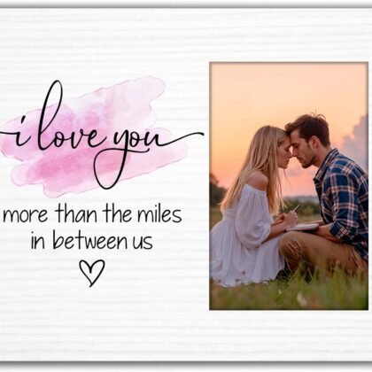 Romantic Long Distance Relationship Picture Frame 4"x6"-I Love You More Than the Miles In Between Us-Photo Frame Gifts for Anniversary, Wedding, Valentine’s Day, Boyfriend Girlfriend Gifts.(023)